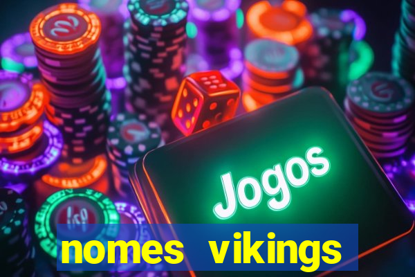 nomes vikings masculinos e significados